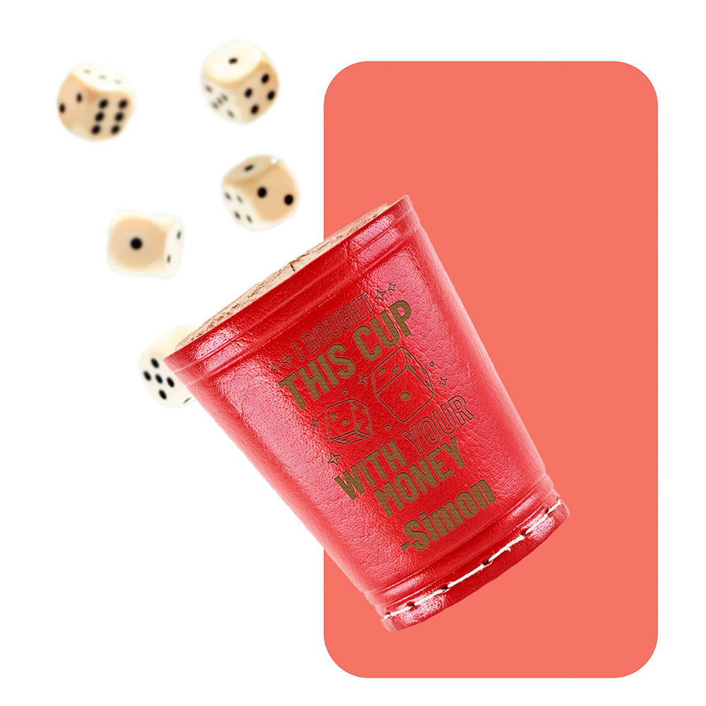 Roter Würfelbecher “I bought this cup with your money” mit Wunschgravur inklusive 5 Würfel